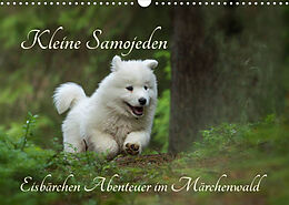 Kalender Kleine Samojeden - Eisbärchen Abenteuer im Märchenwald (Wandkalender 2022 DIN A3 quer) von Claudia Pelzer / www.Pelzer-Photography.com