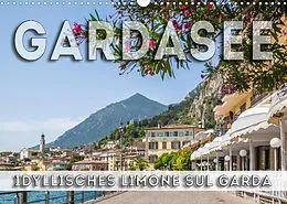 Kalender GARDASEE Idyllisches Limone sul Garda (Wandkalender 2022 DIN A3 quer) von Melanie Viola