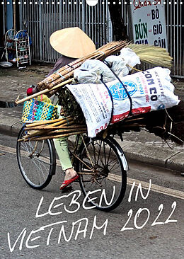 Kalender Leben in Vietnam 2022 (Wandkalender 2022 DIN A3 hoch) von © Mirko Weigt, Hamburg