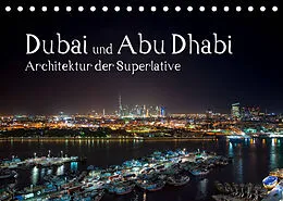 Kalender Dubai und Abu Dhabi - Architektur der Superlative (Tischkalender 2022 DIN A5 quer) von Peter Härlein