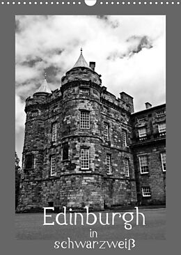 Kalender Edinburgh in schwarzweiß (Wandkalender 2022 DIN A3 hoch) von Petra Schauer