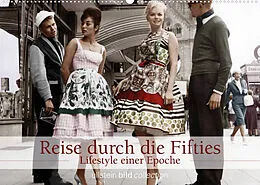 Kalender Reise durch die Fifties - Lifestyle einer Epoche (Wandkalender 2022 DIN A2 quer) von ullstein bild Axel Springer Syndication GmbH