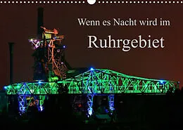 Kalender Wenn es Nacht wird im Ruhrgebiet (Wandkalender 2022 DIN A3 quer) von Klaus Fröhlich