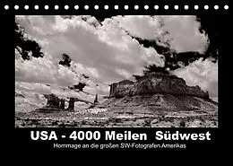 Kalender USA - 4000 Meilen Südwest Hommage an die großen SW-Fotografen Amerikas (Tischkalender 2022 DIN A5 quer) von Winfried Winkler