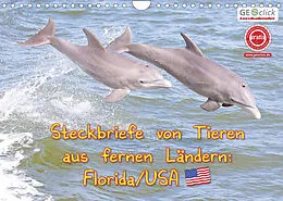 Kalender GEOclick Lernkalender: Steckbriefe von Tieren aus fernen Ländern: Florida/USA (Wandkalender 2022 DIN A4 quer) von Klaus Feske