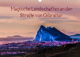 Kalender Magische Landschaften an der Straße von Gibraltar (Wandkalender 2022 DIN A3 quer) von Andreas Pörtner