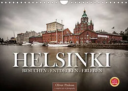 Kalender Helsinki / Besuchen - Entdecken - Erleben (Wandkalender 2022 DIN A4 quer) von Oliver Pinkoss