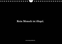 Kalender Kein Mensch ist illegal. (Wandkalender 2022 DIN A4 quer) von Strong Shadow Media GmbH