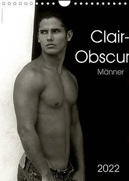 Kalender Clair-Obscur Männer 2022 (Wandkalender 2022 DIN A4 hoch) von malestockphoto