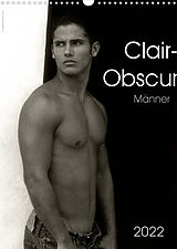 Kalender Clair-Obscur Männer 2022 (Wandkalender 2022 DIN A3 hoch) von malestockphoto