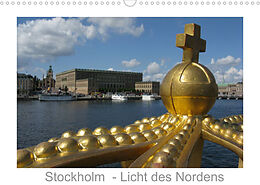 Kalender Stockholm - Licht des Nordens (Wandkalender 2022 DIN A3 quer) von Monika Dietsch