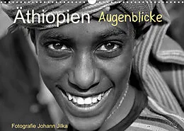 Kalender Äthiopien Augenblicke (Wandkalender 2022 DIN A3 quer) von Johann Jilka