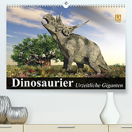 Kalender Dinosaurier. Urzeitliche Giganten (Premium, hochwertiger DIN A2 Wandkalender 2022, Kunstdruck in Hochglanz) von Elisabeth Stanzer
