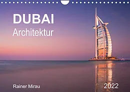 Kalender Dubai Architektur 2022 (Wandkalender 2022 DIN A4 quer) von Rainer Mirau