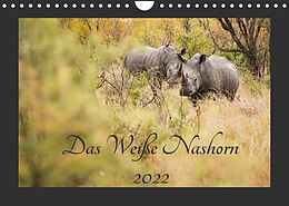 Kalender Das Weiße Nashorn (Wandkalender 2022 DIN A4 quer) von ©Kirsten und Holger Karius