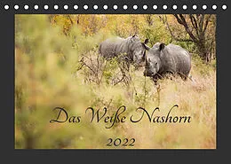 Kalender Das Weiße Nashorn (Tischkalender 2022 DIN A5 quer) von ©Kirsten und Holger Karius
