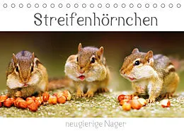 Kalender Streifenhörnchen - neugierige Nager (Tischkalender 2022 DIN A5 quer) von Stefan Mosert