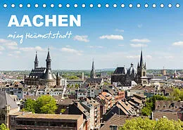 Kalender Aachen - ming Heämetstadt (Tischkalender 2022 DIN A5 quer) von rclassen