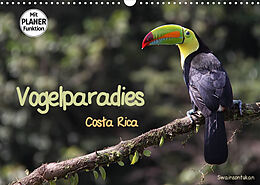 Kalender Vogelparadies Costa Rica (Wandkalender 2022 DIN A3 quer) von Walter Imhof