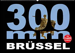 Kalender 300mm - Brüssel (Wandkalender 2022 DIN A2 quer) von Thomas Bartruff