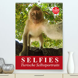 Kalender Selfies. Tierische Selbstportraits (Premium, hochwertiger DIN A2 Wandkalender 2022, Kunstdruck in Hochglanz) von Elisabeth Stanzer