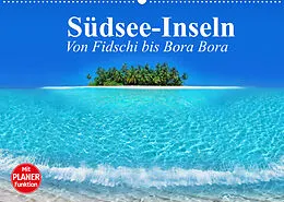 Kalender Südsee-Inseln. Von Fidschi bis Bora Bora (Wandkalender 2022 DIN A2 quer) von Elisabeth Stanzer