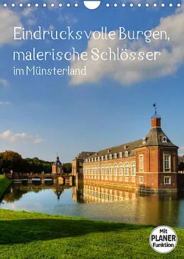 Kalender Eindrucksvolle Burgen, malerische Schlösser im Münsterland (Wandkalender 2022 DIN A4 hoch) von Paul Michalzik