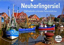 Kalender Neuharlingersiel - Ostfrieslands schönstes Hafenstädtchen (Wandkalender 2022 DIN A3 quer) von LianeM