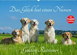 Kalender Das Glück hat einen Namen - Golden Retriever (Wandkalender 2022 DIN A2 quer) von Sigrid Starick