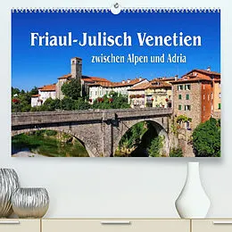Kalender Friaul-Julisch Venetien - zwischen Alpen und Adria (Premium, hochwertiger DIN A2 Wandkalender 2022, Kunstdruck in Hochglanz) von LianeM