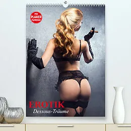 Kalender Erotik. Dessous-Träume (Premium, hochwertiger DIN A2 Wandkalender 2022, Kunstdruck in Hochglanz) von Elisabeth Stanzer