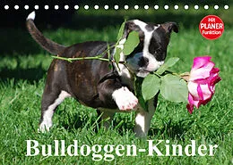 Kalender Bulldoggen-Kinder (Tischkalender 2022 DIN A5 quer) von Elisabeth Stanzer