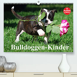 Kalender Bulldoggen-Kinder (Premium, hochwertiger DIN A2 Wandkalender 2022, Kunstdruck in Hochglanz) von Elisabeth Stanzer