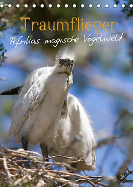 Kalender Traumflieger - Afrikas magische Vogelwelt (Tischkalender 2022 DIN A5 hoch) von Markus Pavlowsky