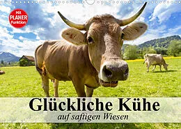 Kalender Glückliche Kühe auf saftigen Wiesen (Wandkalender 2022 DIN A3 quer) von Elisabeth Stanzer