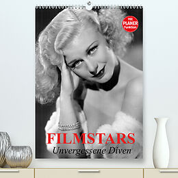 Kalender Filmstars. Unvergessene Diven (Premium, hochwertiger DIN A2 Wandkalender 2022, Kunstdruck in Hochglanz) von Elisabeth Stanzer