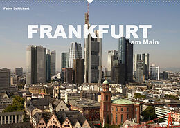 Kalender Frankfurt am Main (Wandkalender 2022 DIN A2 quer) von Peter Schickert