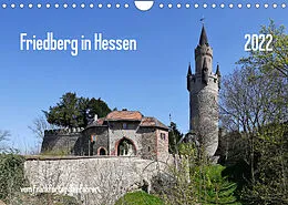 Kalender Friedberg in Hessen vom Frankfurter Taxifahrer (Wandkalender 2022 DIN A4 quer) von Petrus Bodenstaff