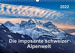 Kalender Die imposante schweizer Alpenwelt (Wandkalender 2022 DIN A3 quer) von ap-photo
