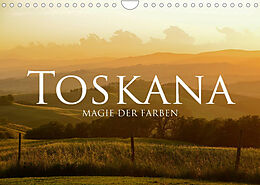 Kalender Toskana  Magie der Farben (Wandkalender 2022 DIN A4 quer) von Fabian Keller