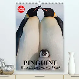 Kalender Pinguine. Wackeln im Thermo-Frack (Premium, hochwertiger DIN A2 Wandkalender 2022, Kunstdruck in Hochglanz) von Elisabeth Stanzer