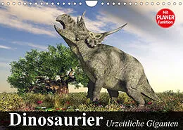 Kalender Dinosaurier. Urzeitliche Giganten (Wandkalender 2022 DIN A4 quer) von Elisabeth Stanzer