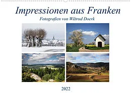 Kalender Impressionen aus Franken (Wandkalender 2022 DIN A2 quer) von Wiltrud Doerk