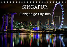 Kalender Singapur - Einzigartige Skylines (Tischkalender 2022 DIN A5 quer) von Ralf Wittstock