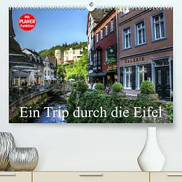 Kalender Ein Trip durch die Eifel (Premium, hochwertiger DIN A2 Wandkalender 2022, Kunstdruck in Hochglanz) von Arno Klatt