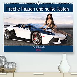 Kalender Freche Frauen und heiße Kisten (Premium, hochwertiger DIN A2 Wandkalender 2022, Kunstdruck in Hochglanz) von Karsten Schröder