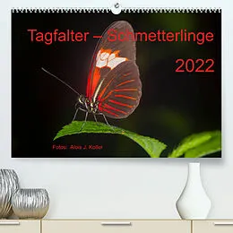 Kalender Tagfalter Schmetterlinge (Premium, hochwertiger DIN A2 Wandkalender 2022, Kunstdruck in Hochglanz) von Alois J. Koller 4pictures.ch
