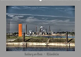 Kalender Duisburg am Rhein - R(h)einblicke (Wandkalender 2022 DIN A2 quer) von Joachim Petsch