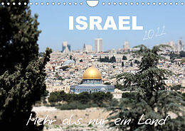 Kalender ISRAEL - Mehr als nur ein Land 2022 (Wandkalender 2022 DIN A4 quer) von GT Color