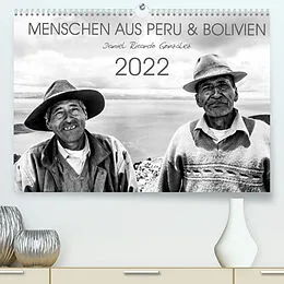 Kalender Menschen aus Peru und Bolivien (Premium, hochwertiger DIN A2 Wandkalender 2022, Kunstdruck in Hochglanz) von Daniel Ricardo Gonzalez Photography